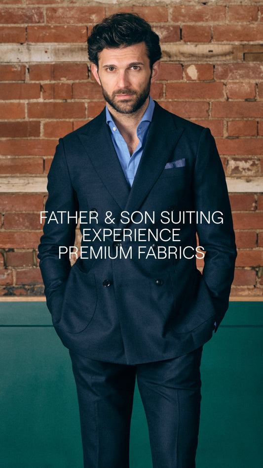 Father & Son Suiting Experience - Premium Fabrics