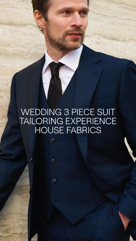Wedding 3 Piece Suit Tailoring Experience - House Fabrics